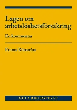 Arbetslöshetsförsäkringslagen : en kommentar